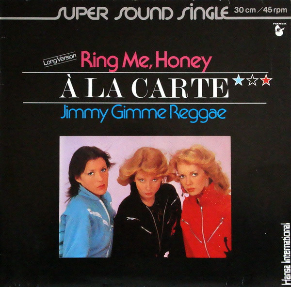 À La Carte – Ring Me, Honey (Long Version)