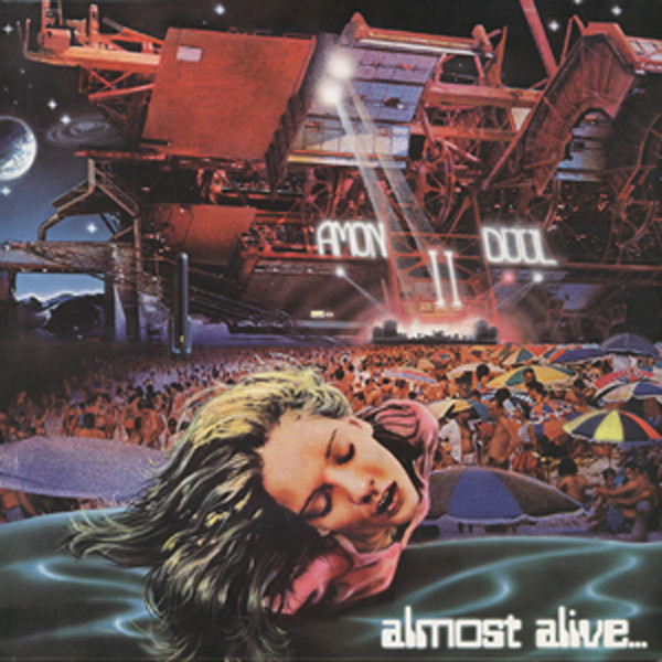 Amon Düül II – Almost Alive...