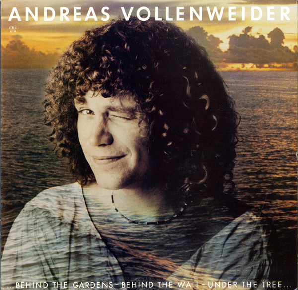 Andreas Vollenweider – ...Behind The Gardens - Behind The Wall - Under The Tree...