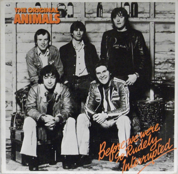 The Original Animals – Before We Were So Rudely Interrupted