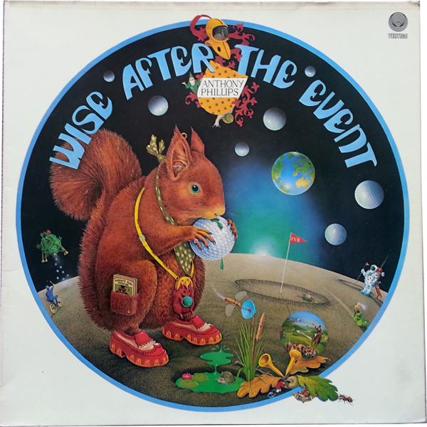Anthony Phillips – Wise After The Event