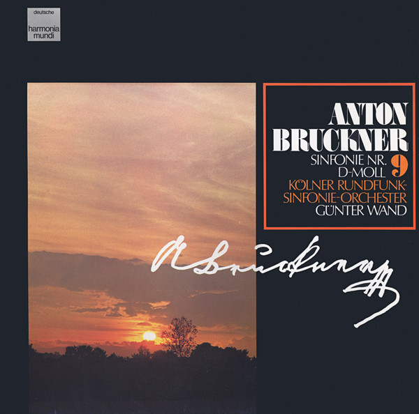 Anton Bruckner - Kölner Rundfunk-Sinfonie-Orchester, Günter Wand – Symphony No. 9