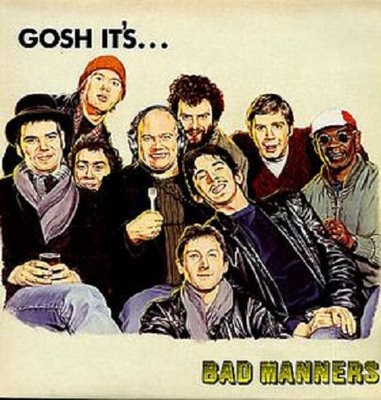 Bad Manners – Gosh It's...
