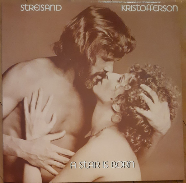Barbra Streisand / Kristofferson – A Star Is Born