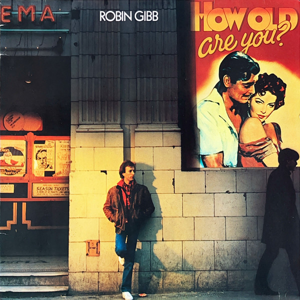 Robin Gibb – How Old Are You?