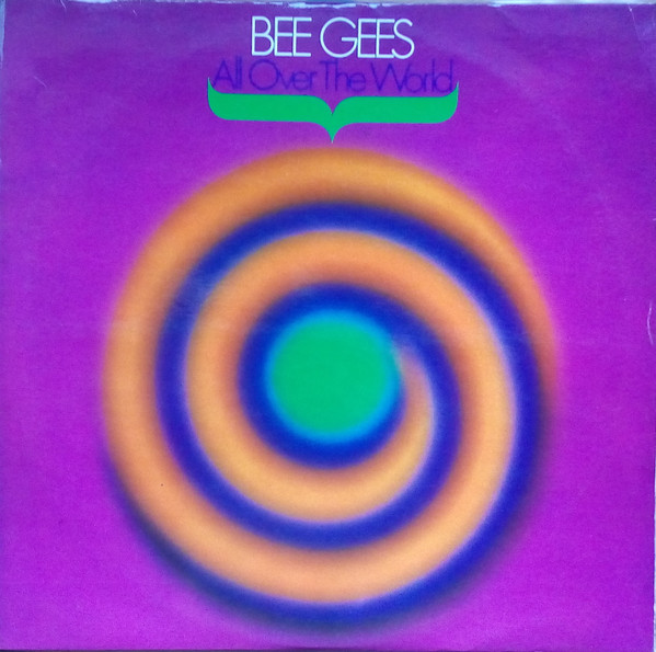 Bee Gees – All Over The World