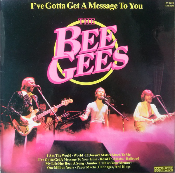 The Bee Gees – I've Gotta Get A Message To You