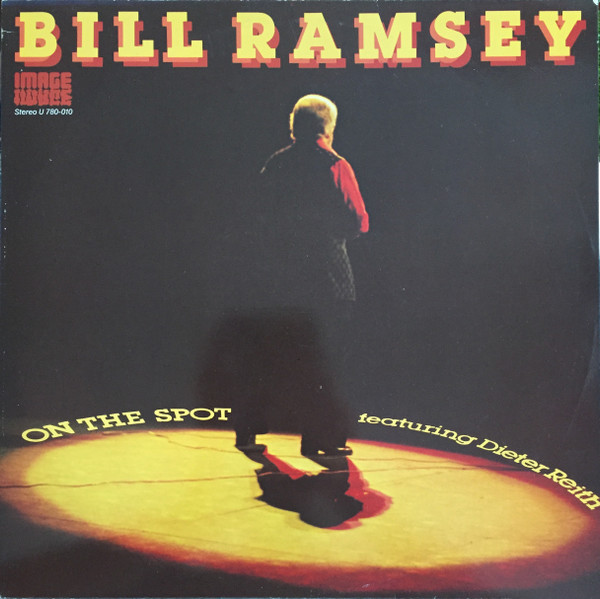 Bill Ramsey Featuring Dieter Reith – On The Spot