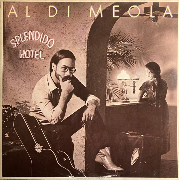 Al Di Meola – Splendido Hotel