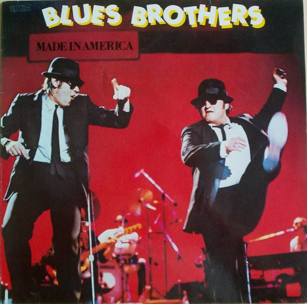 Blues Brothers– Made In America
