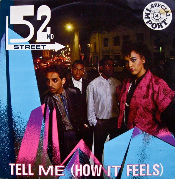 52nd Street – Tell Me (How It Feels)