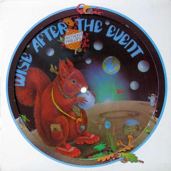 Anthony Phillips ‎– Wise After The Event (Picture-Disc)