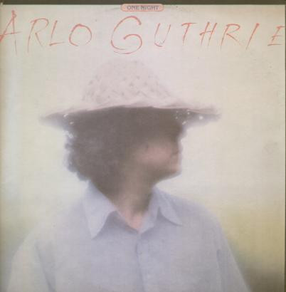 Arlo Guthrie With Shenandoah  – One Night