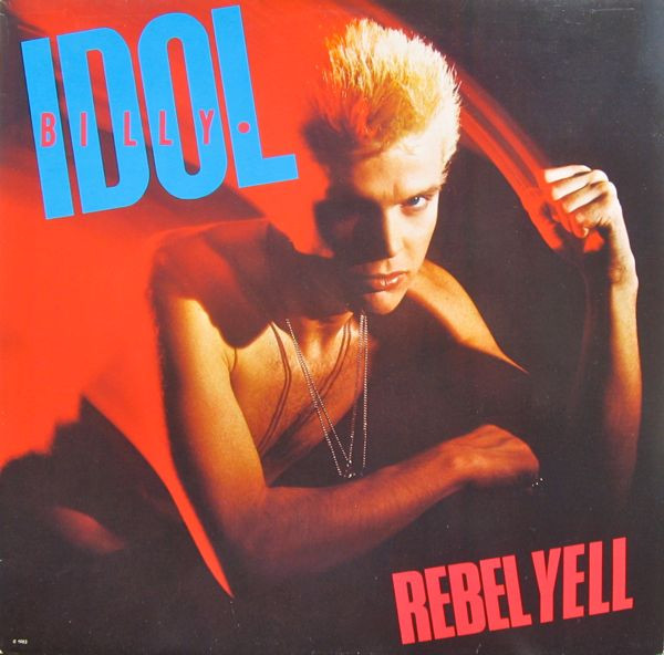 Billy Idol – Rebel Yell
