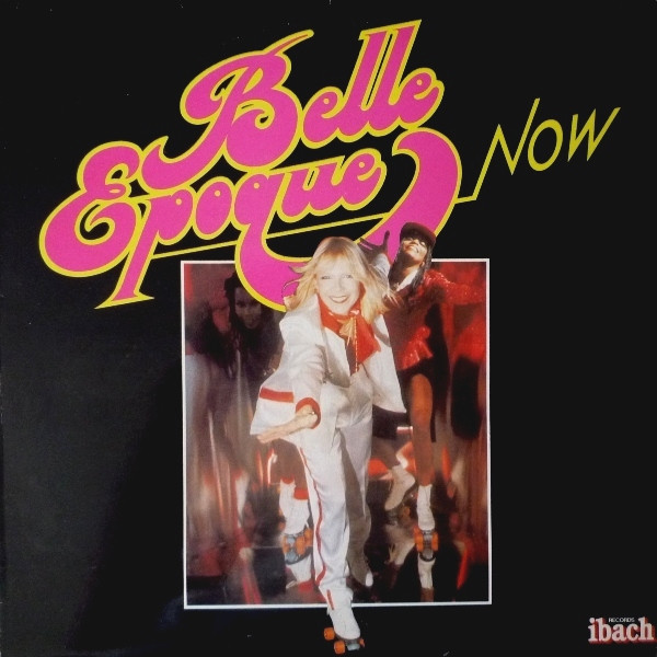 Belle Epoque – Now