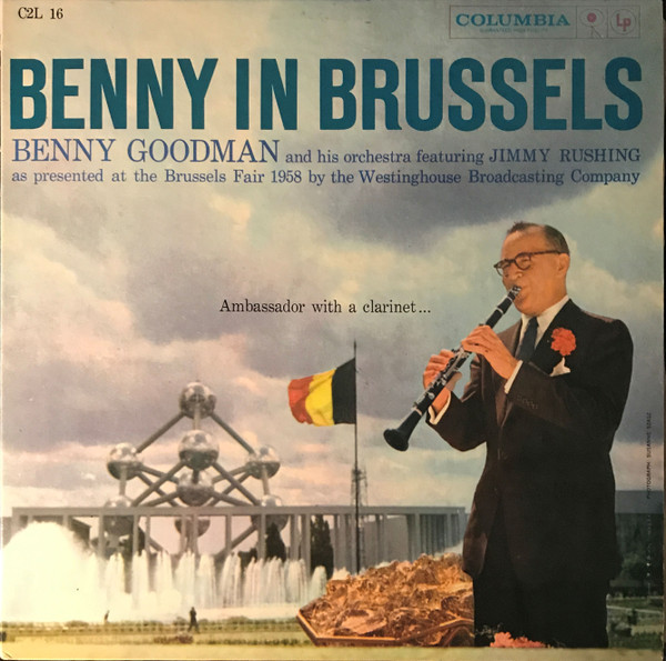 Benny Goodman And His Orchestra Featuring Jimmy Rushing – Benny In Brussels