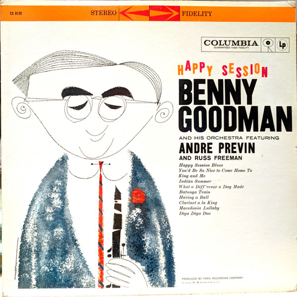 Benny Goodman And His Orchestra Featuring Andre Previn And Russ Freeman – Happy Session