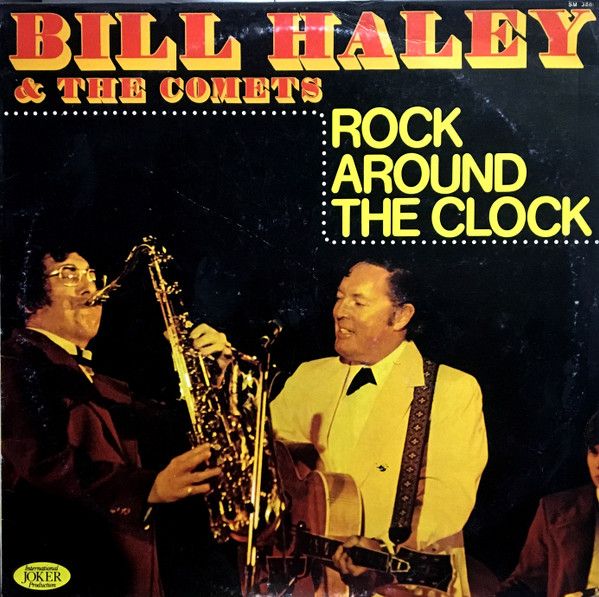 Bill Haley & The Comets – Rock Around The Clock