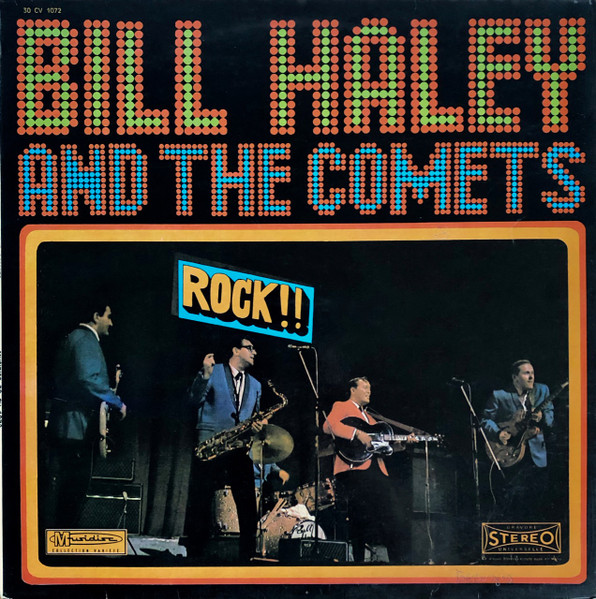Bill Haley And The Comets – Rock! Rock! Rock!