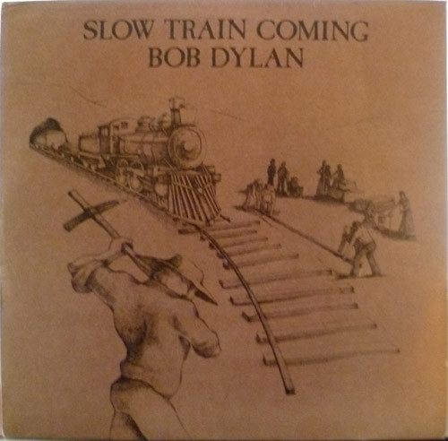 Bob Dylan – Slow Train Coming