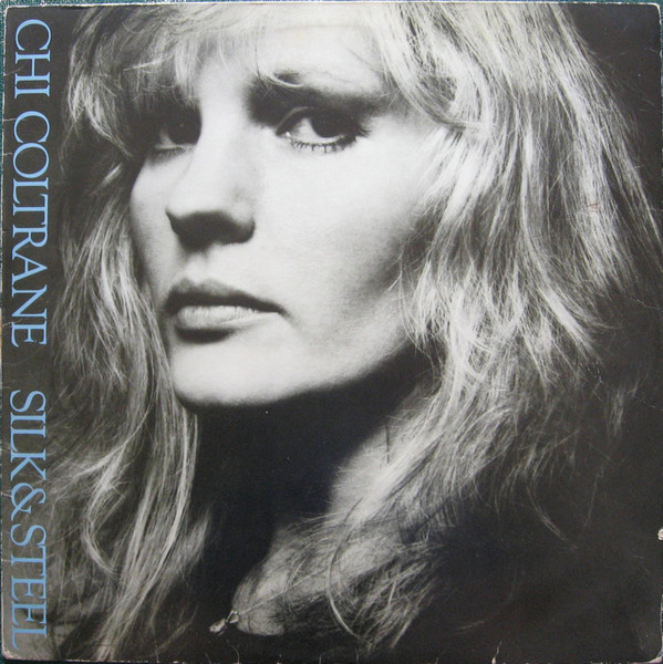 Chi Coltrane – Silk & Steel