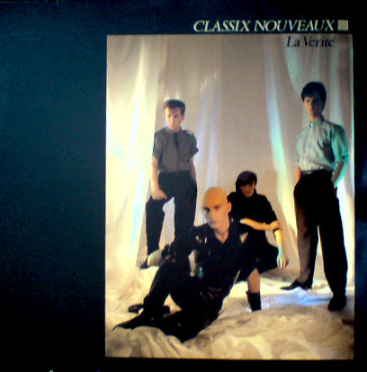 Classix Nouveaux – La Verité