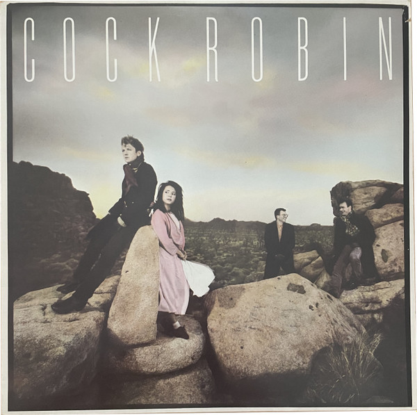 Cock Robin – Cock Robin