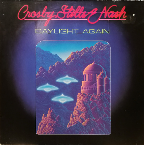 Crosby, Stills & Nash – Daylight Again