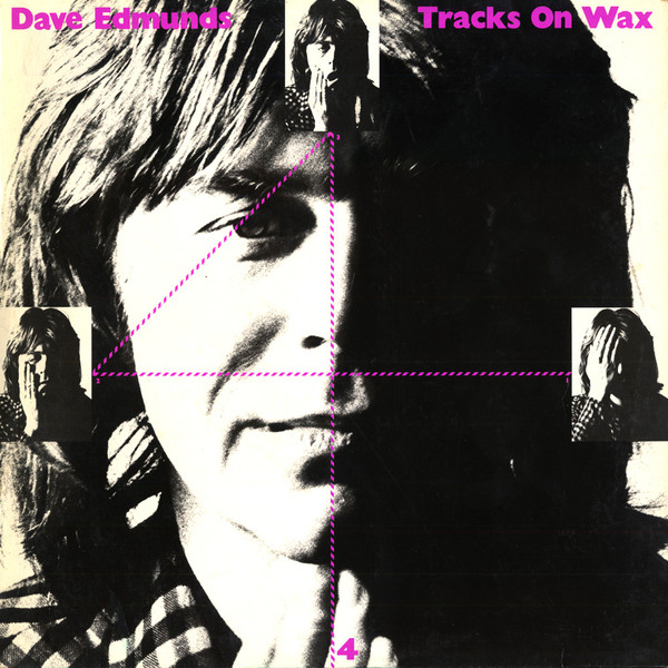Dave Edmunds – Tracks On Wax 4
