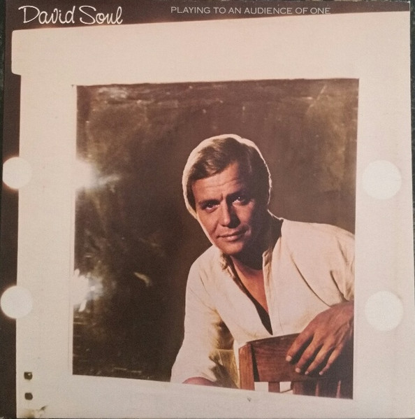 David Soul – Playing To An Audience Of One