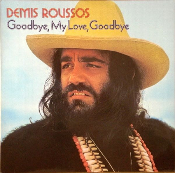 Demis Roussos – Goodbye, My Love, Goodbye