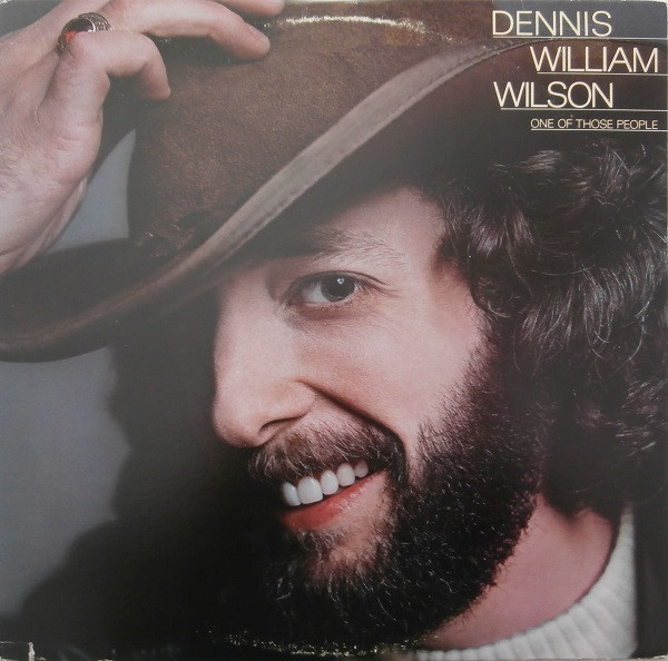 Dennis William Wilson – One Of Those People