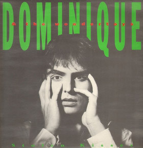Dominique & The Wondertoys – Stolen Kisses