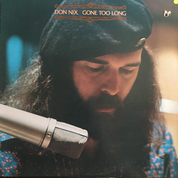 Don Nix – Gone Too Long