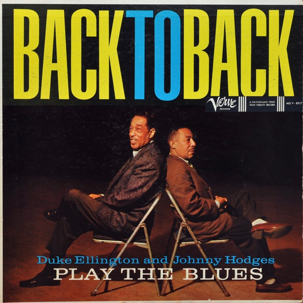 Duke Ellington & Johnny Hodges – Back To Back (Duke Ellington And Johnny Hodges Play The Blues)