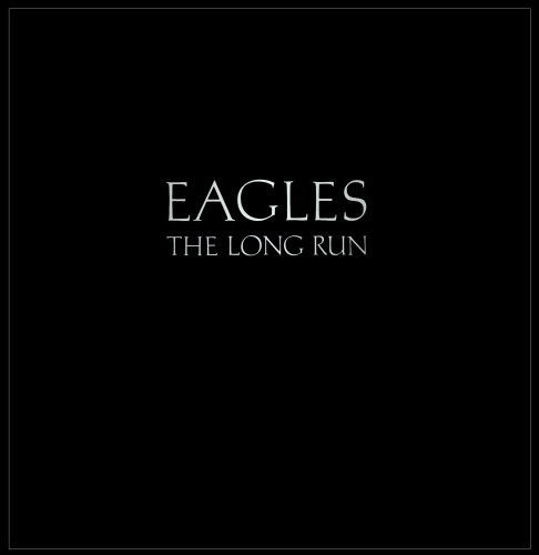 Eagles – The Long Run