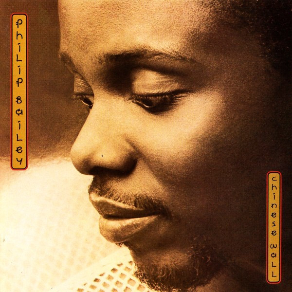 Philip Bailey – Chinese Wall