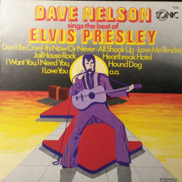 Dave Nelson , The Cheekers – Dave Nelson Sings The Best Of Elvis Presley