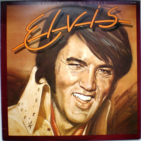 Elvis – Welcome To My World