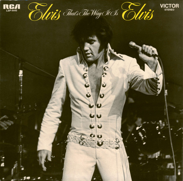 Elvis Presley – That's The Way It Is