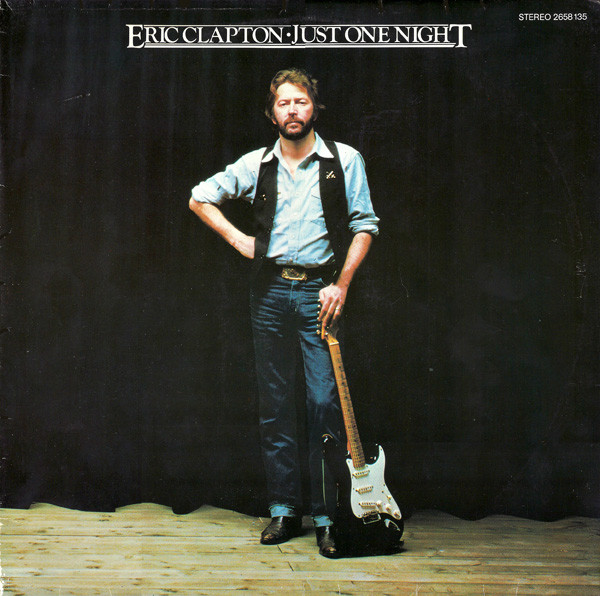 Eric Clapton – Just One Night