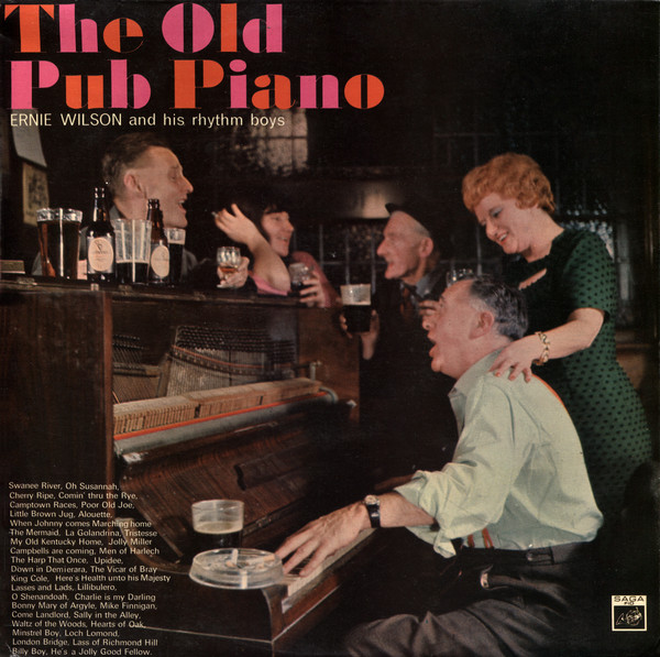 Ernie Wilson And His Rhythm Boys – The Old Pub Piano