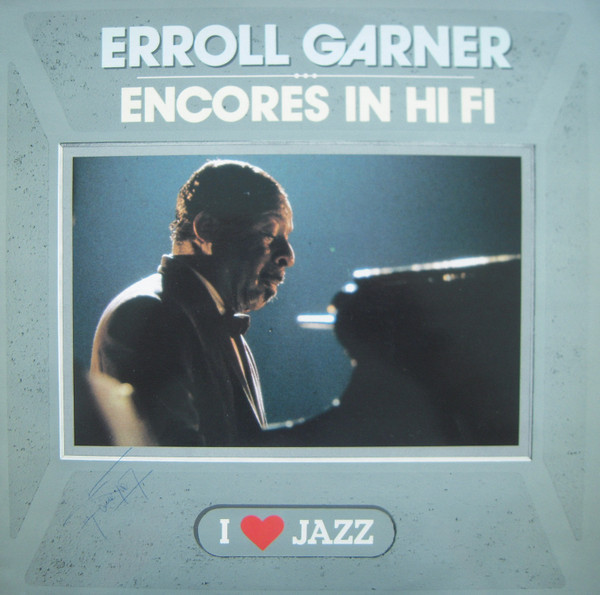 Erroll Garner – Encores In Hi Fi
