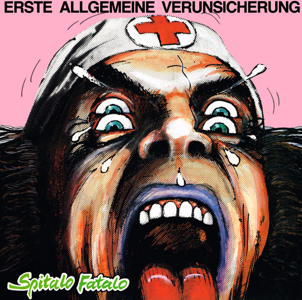 Erste Allgemeine Verunsicherung – Spitalo Fatalo