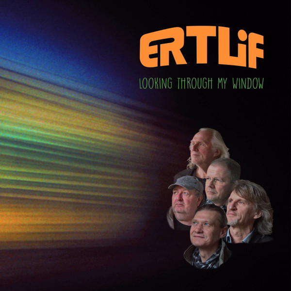Ertlif – Looking Through My Window (NEU)