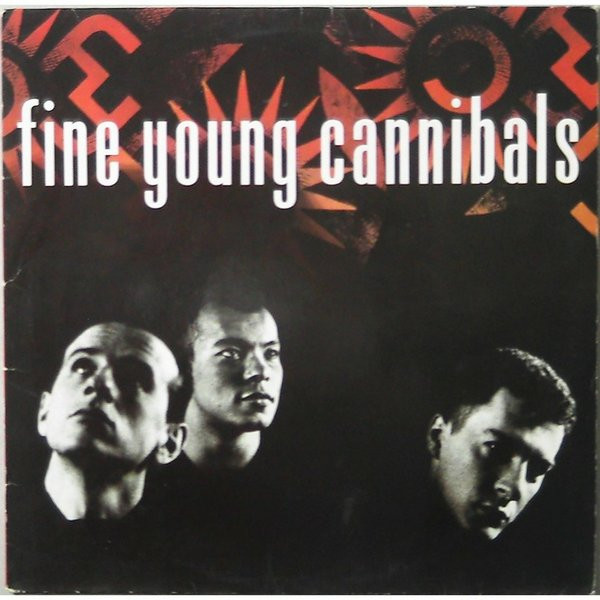 Fine Young Cannibals – Fine Young Cannibals