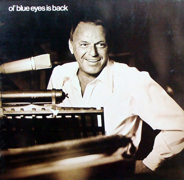 Frank Sinatra – Ol' Blue Eyes Is Back