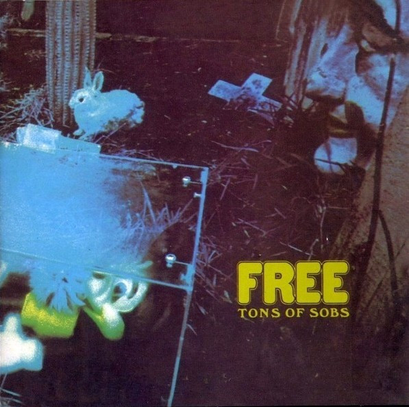 Free – Tons Of Sobs