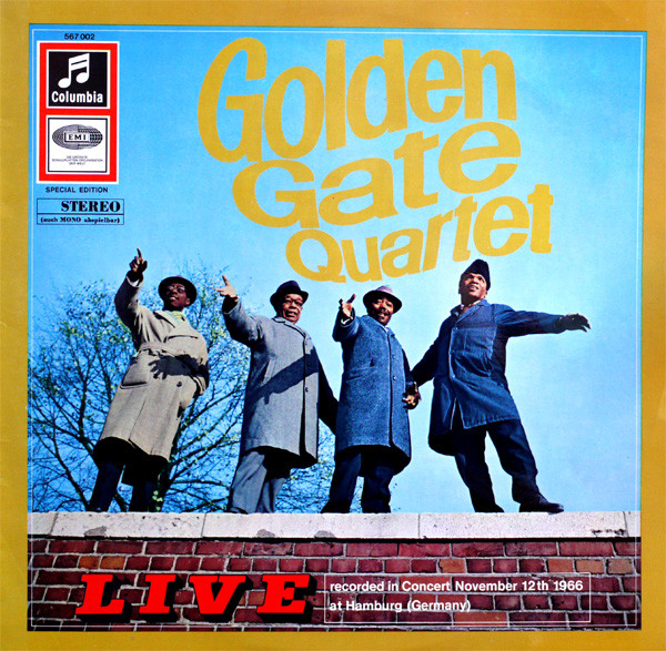 Golden Gate Quartet – Live Recorded In Concert November 12th 1966 At Hamburg (Germany)
