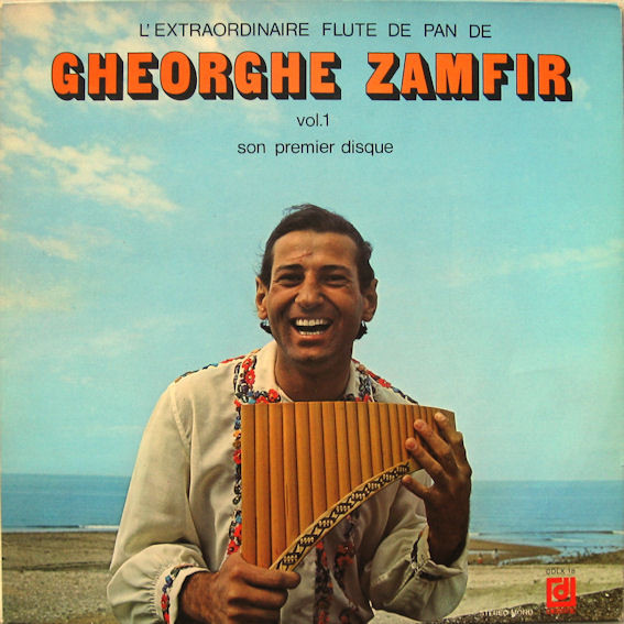 Gheorghe Zamfir – L'Extraordinaire Flûte De Pan De Gheorghe Zamfir Vol. 1 (Son Premier Disque)